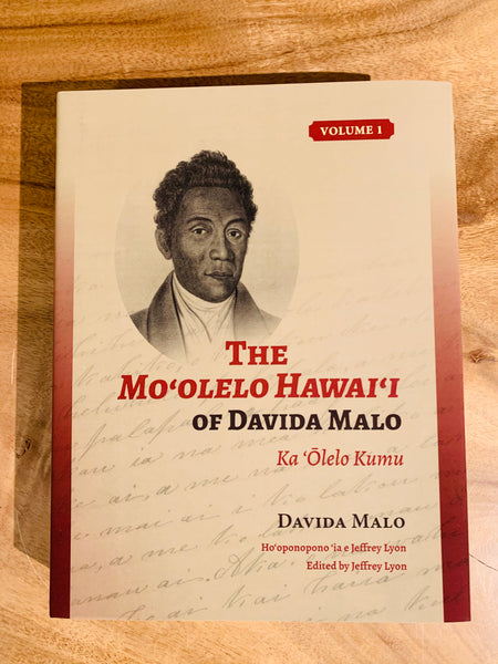The Moʻolelo Hawaiʻi of Davida Malo: Ka ʻŌlelo Kumu Vol.1